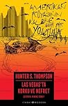 Las Vegas'ta Korku ve Nefret by Hunter S. Thompson