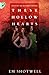 These Hollow Hearts by Em Shotwell