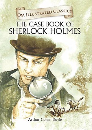 The Case Book of Sherlock Holmes