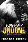 Warrior Undone by Jessica Ruben
