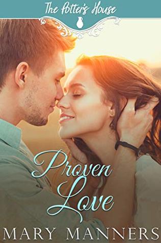 Proven Love (The Potter's House #19)