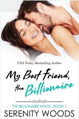 My Best Friend, the Billionaire (The Billionaire Kings, #1)