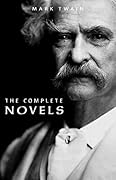 Mark Twain: The Complete Novels