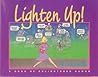 Lighten Up!: A Book of Enlightened Humor