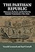 The Partisan Republic by Gerald Leonard