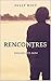 Rencontres (French Edition)