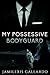 My Possessive Bodyguard by Jami Gallardo
