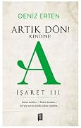 Artık Dön! Kendine! A