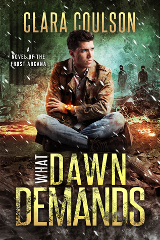 What Dawn Demands (The Frost Arcana #4)