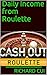 Daily Income from Roulette