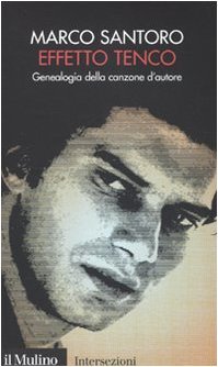 Effetto Tenco. Genealogia della canzone d'autore (Paperback)