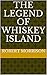 The Legend of Whiskey Island