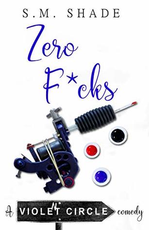 Zero F*cks (Violent Circle, #4)