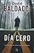 DIA CERO by David Baldacci