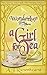 A Girl for Tea (Wonderlust #3)