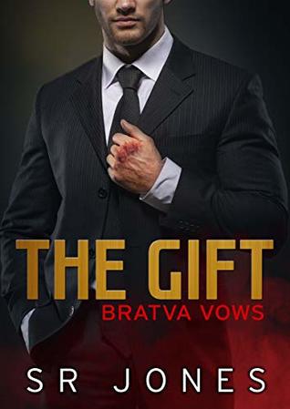 The Gift (Bratva Vows, #1)