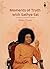 Moments of Truth with Sathya Sai - Best selling book of the decade in the Sai Ashram