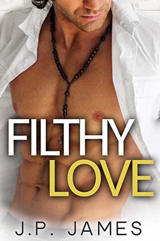 Filthy Love (Love, #1)