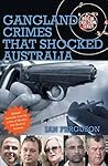 Gangland Crimes That Shocked Australia