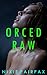Orced Raw