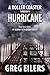 A Roller Coaster Through a Hurricane by Greg Eilers