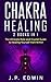 Chakra Healing by J.P. Edwin