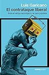 El contrataque liberal: Entre el vértigo tecnológico y el caos populista (ATALAYA) (Spanish Edition)