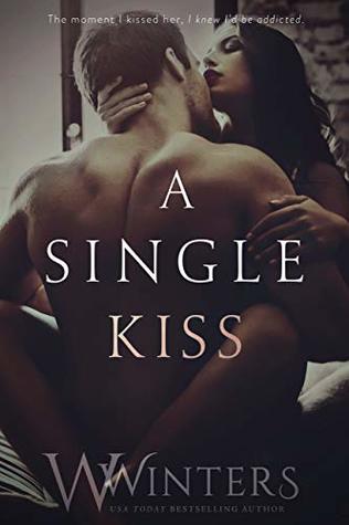 A Single Kiss (Irresistible Attraction #2)