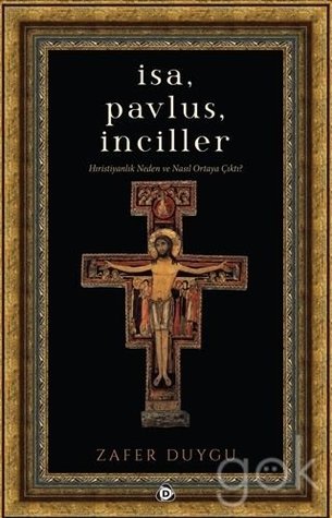 İsa, Pavlus, İnciller (Paperback)