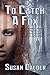 To Catch A Fox by Susan Calder