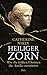 Heiliger Zorn: Wie die frühen Christen die Antike zerstörten - Mit zahlreichen farbigen Abbildungen (German Edition)