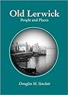 Old Lerwick 2017: People and Places