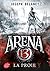 Arena 13 - Tome 2: La proie