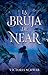 La bruja de Near by Victoria Schwab La bruja de Near by Victoria Schwab