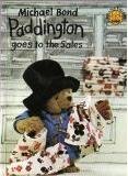 Paddington Goes to the Sales (Paperback)