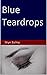Blue Teardrops