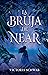 La bruja de Near (La bruja ...