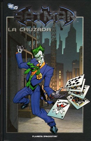 Batman: La Cruzada (Batman, La colección, #29)