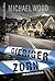 Gieriger Zorn by Michael    Wood