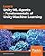 Learn Unity ML-Agents – Fundamentals of Unity Machine Learning: Incorporate new powerful ML algorithms such as Deep Reinforcement Learning for games
