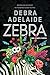 Zebra: And Other Stories
