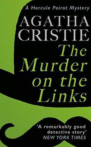 The Murder on the Links: A Hercule Poirot Mystery
