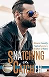 Snatching the Catcher by Rebecca Connolly