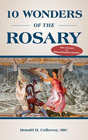 10 Wonders of the Rosary (Kindle Edition)