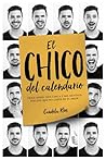 El chico del calendario by Candela Ríos