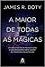 A Maior de Todas as Mágicas