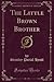 The Little Brown Brother by Stanley Portal Hyatt