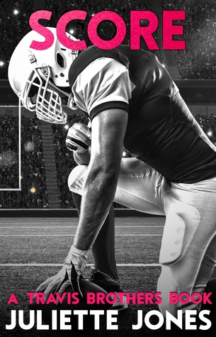 Score (Travis Brothers #1)