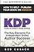 KDP - How To Self - Publish...