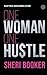 One Woman, One Hustle